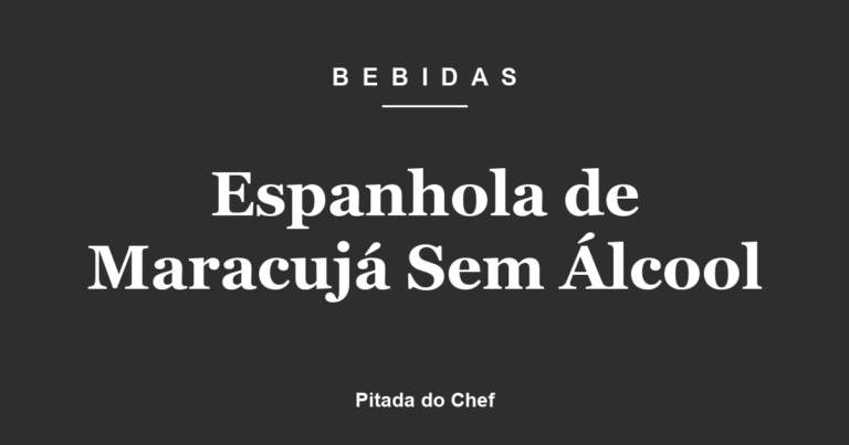 Espanhola de Maracujá Sem Álcool