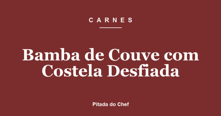 Bamba de Couve com Costela Desfiada