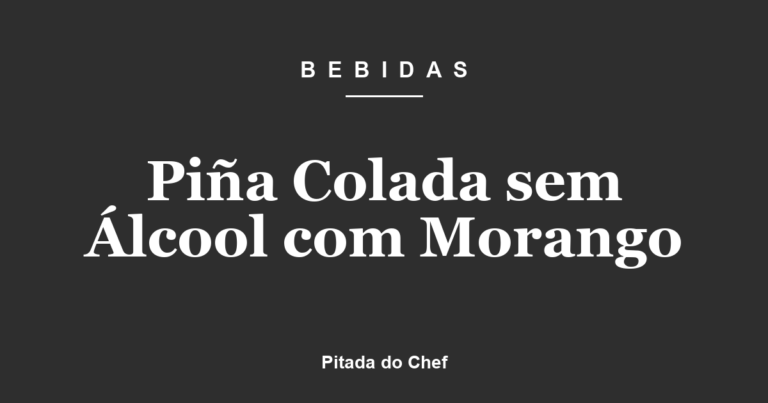 Piña Colada sem Álcool com Morango