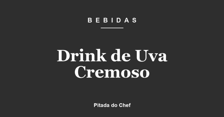 Drink de Uva Cremoso