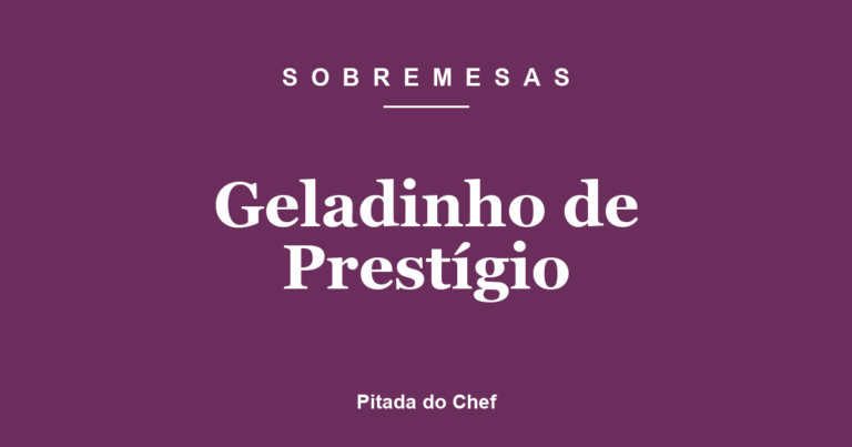 Geladinho de Prestígio