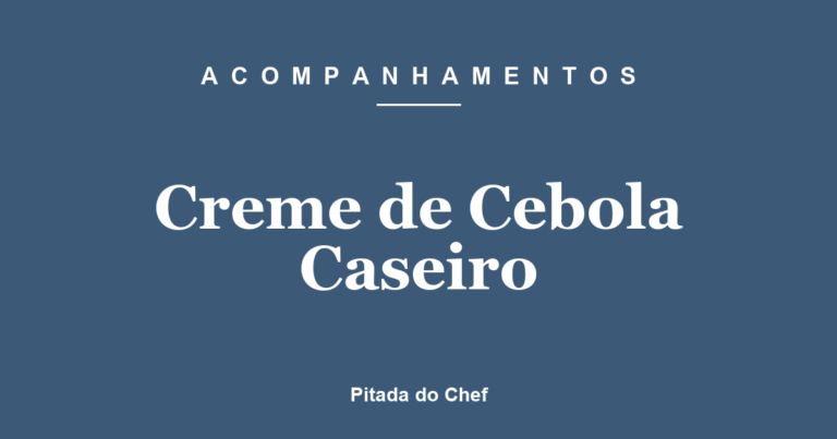 Creme de Cebola Caseiro