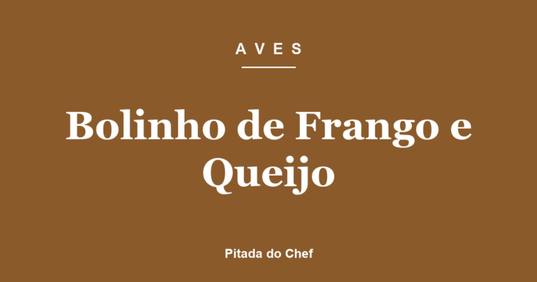 Bolinho de Frango e Queijo