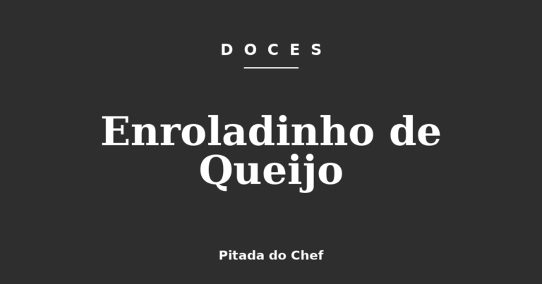Enroladinho de Queijo