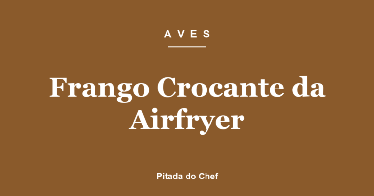 Frango Crocante da Airfryer