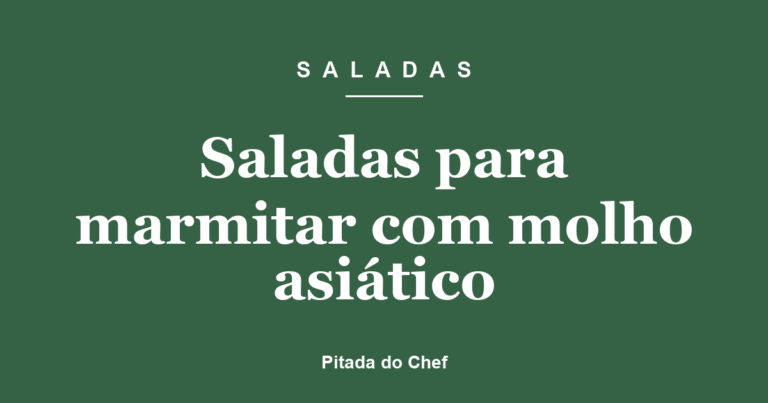 Saladas para marmitar com molho asiático