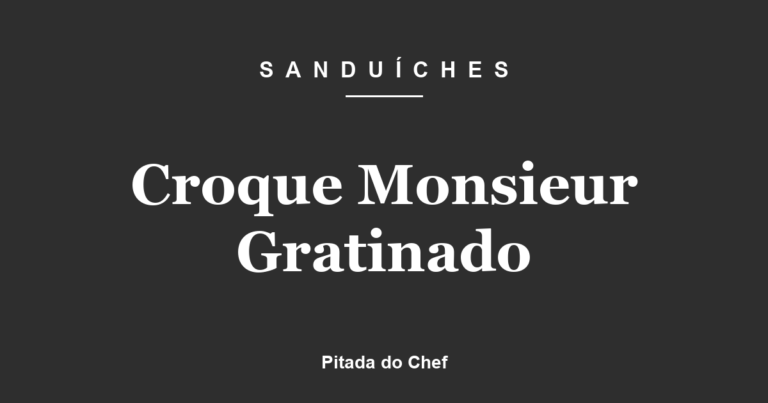 Croque Monsieur Gratinado