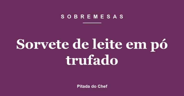 Sorvete de leite em pó trufado