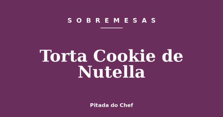 Torta Cookie de Nutella