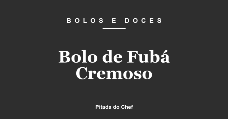 Bolo de Fubá Cremoso