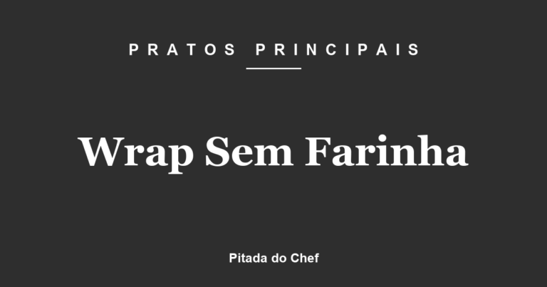 Wrap Sem Farinha