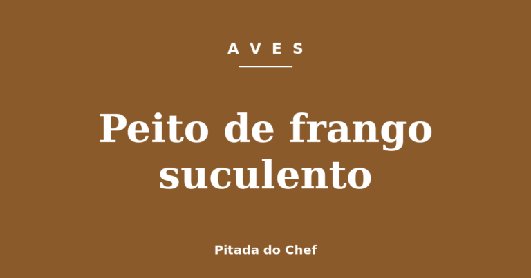 Peito de frango suculento