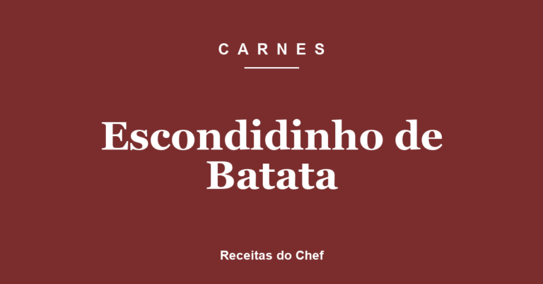 Escondidinho de Batata