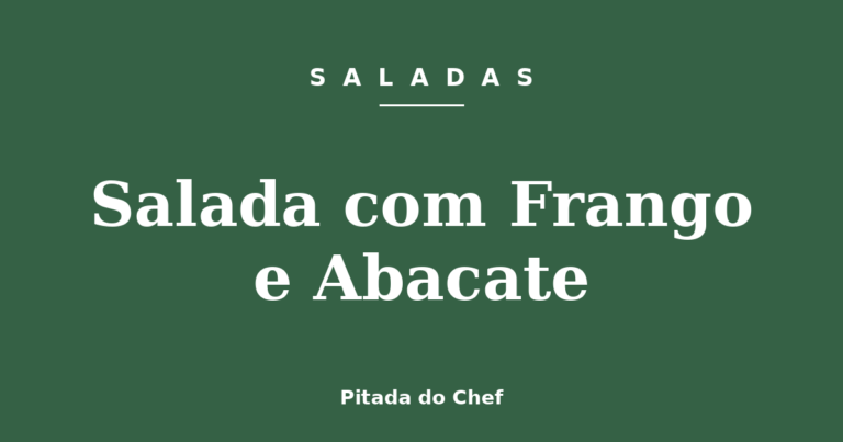 Salada com Frango e Abacate