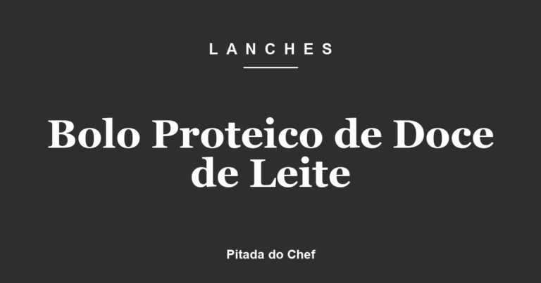 Bolo Proteico de Doce de Leite