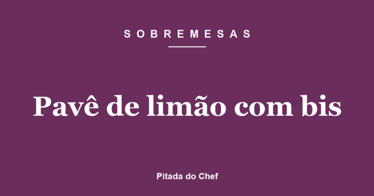 Pavê de limão com bis