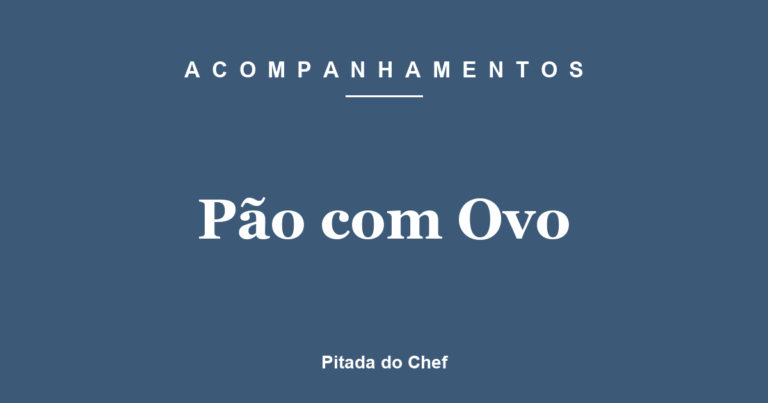 Pão com Ovo