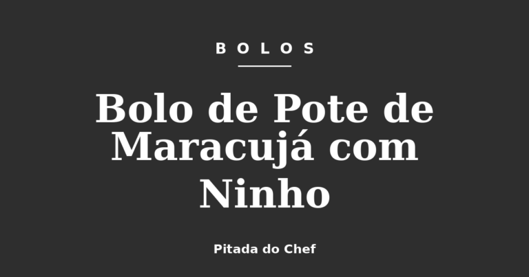 Bolo de Pote de Maracujá com Ninho