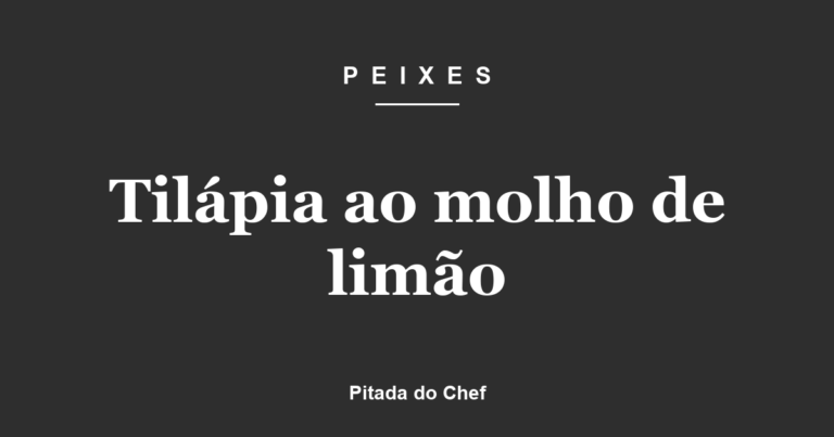 Tilápia ao molho de limão