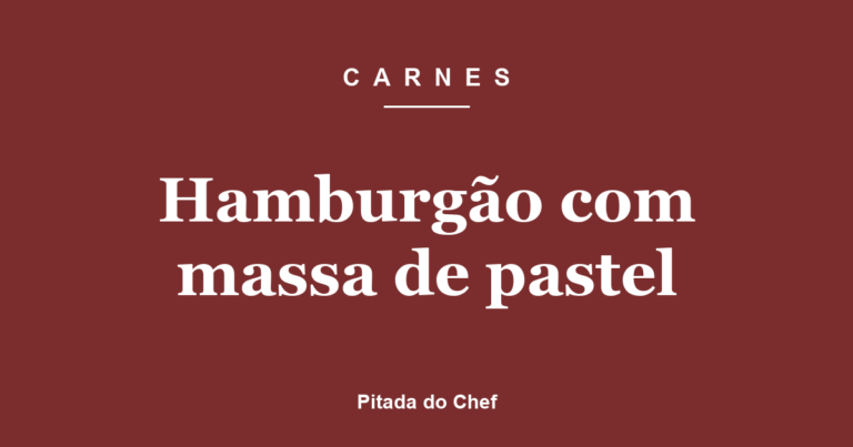 Hamburgão com massa de pastel