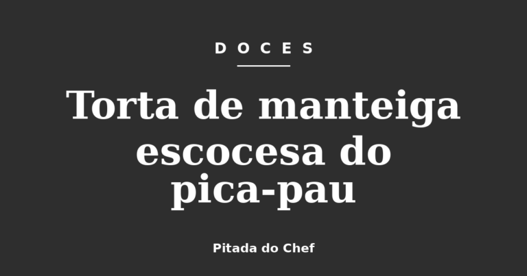 Torta de manteiga escocesa do pica-pau