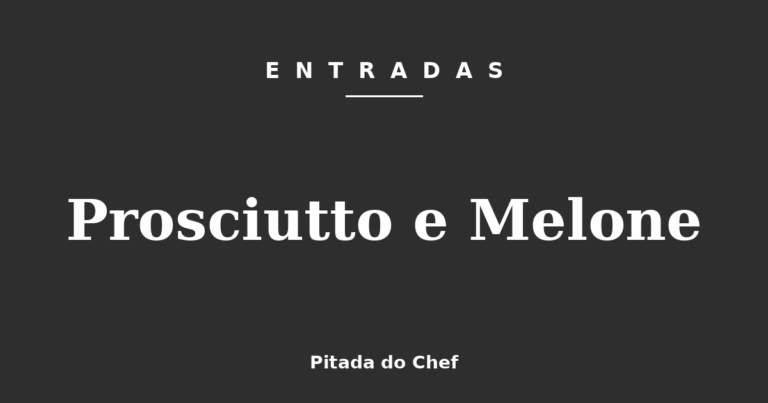 Prosciutto e Melone