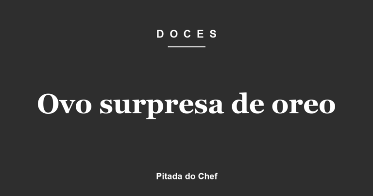 Ovo surpresa de oreo