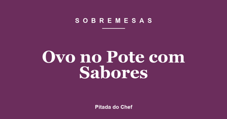 Ovo no Pote com Sabores