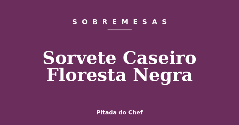 Sorvete Caseiro Floresta Negra
