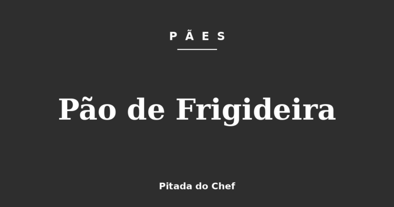 Pão de Frigideira