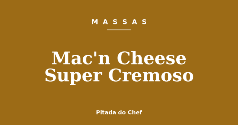Mac’n Cheese Super Cremoso