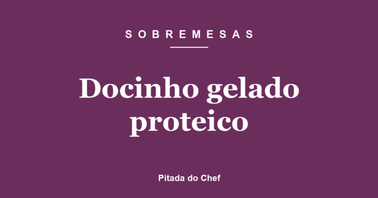 Docinho gelado proteico