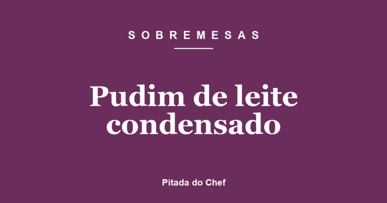 Pudim de leite condensado