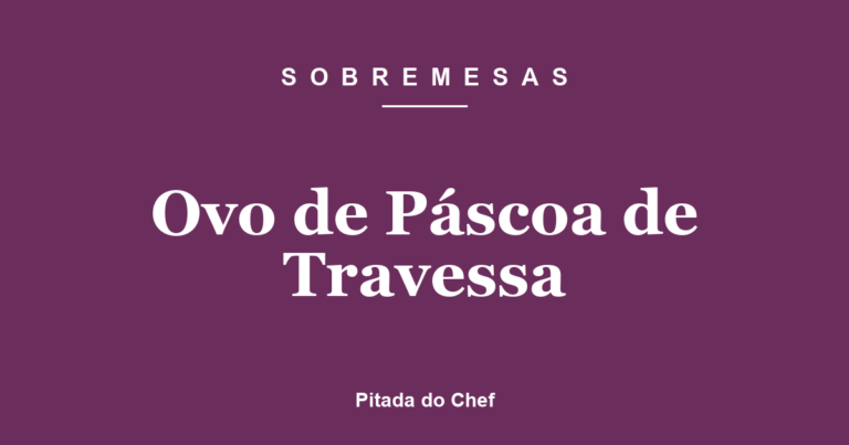 Ovo de Páscoa de Travessa