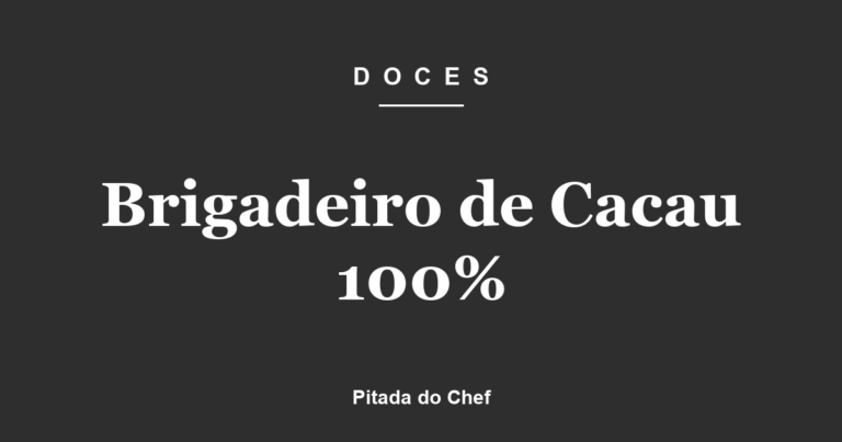 Brigadeiro de Cacau 100%