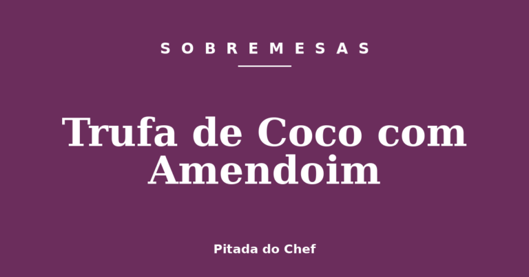 Trufa de Coco com Amendoim