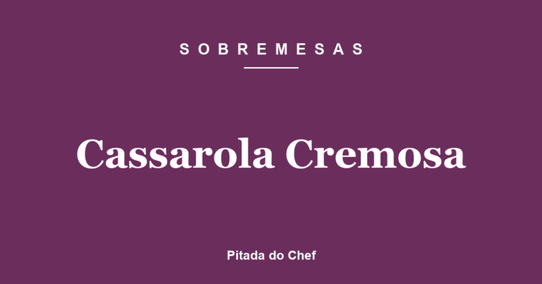 Cassarola Cremosa