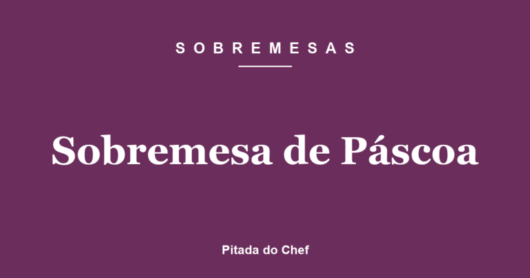 Sobremesa de Páscoa
