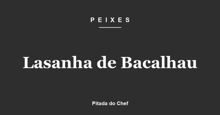 Lasanha de Bacalhau