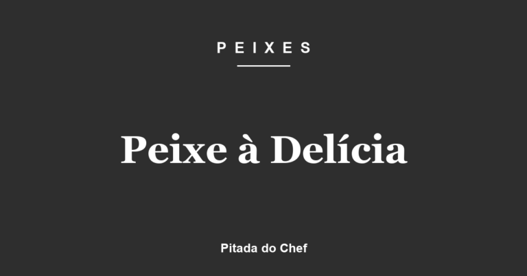 Peixe à Delícia