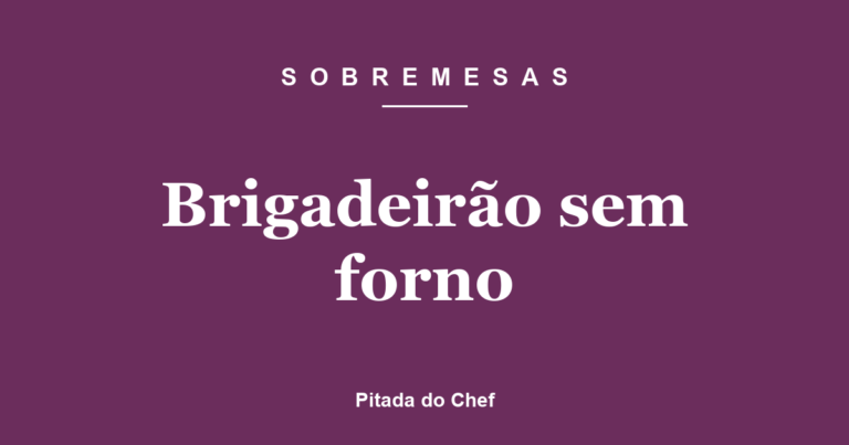 Brigadeirão sem forno