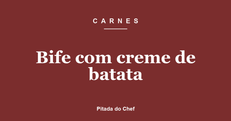 Bife com creme de batata