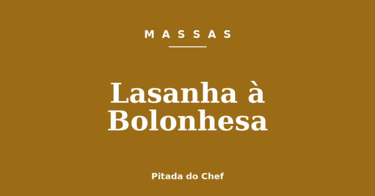 Lasanha à Bolonhesa