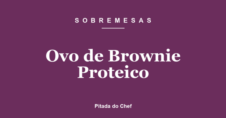 Ovo de Brownie Proteico