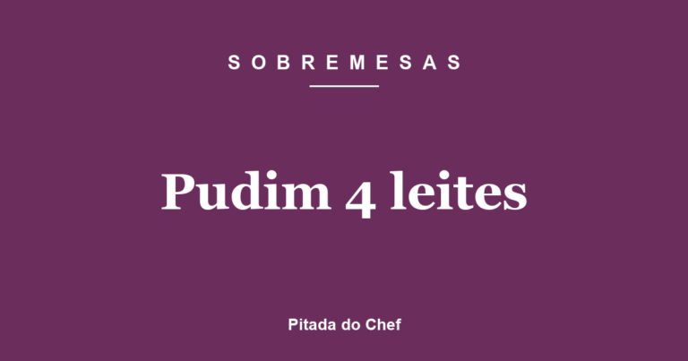 Pudim 4 leites