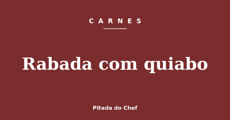 Rabada com quiabo