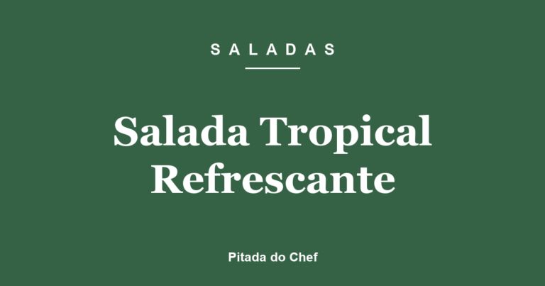 Salada Tropical Refrescante