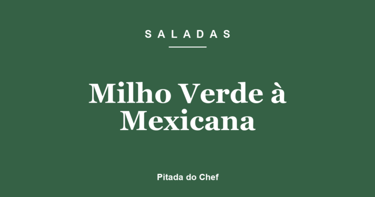 Milho Verde à Mexicana