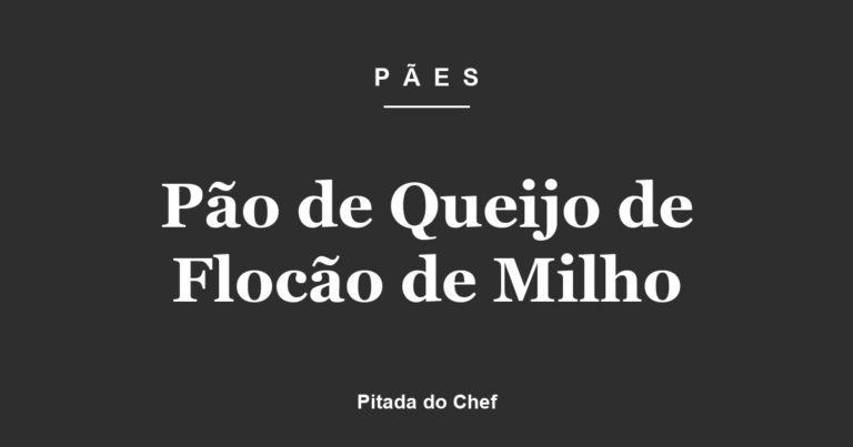 Pão de Queijo de Flocão de Milho