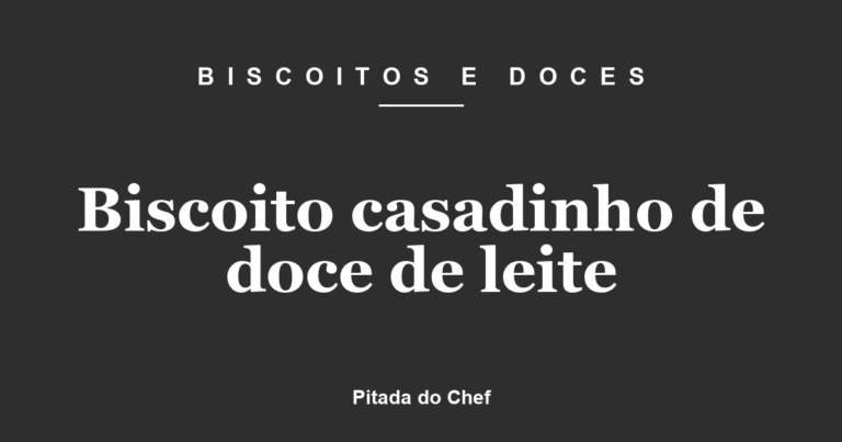 Biscoito casadinho de doce de leite